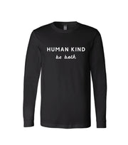 Unisex Long Sleeve - Human Kind