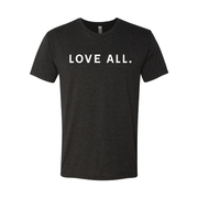 Unisex T-Shirt - Love All